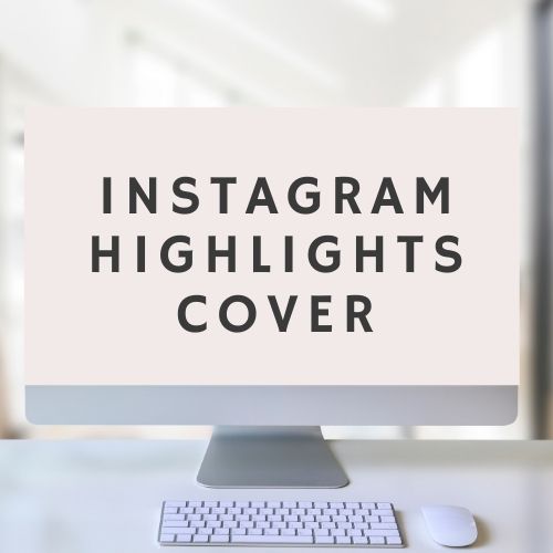 Steps to create Instagram highlights cover!