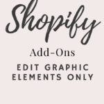 Shopify Edit Graphic Elements Only